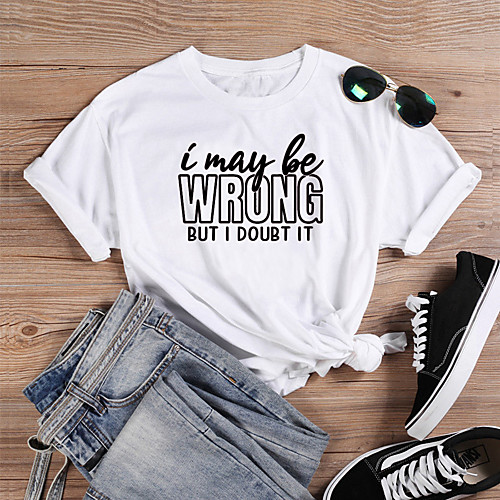 

Women's T shirt Graphic Text Graphic Prints Print Round Neck Basic Tops 100% Cotton White Black